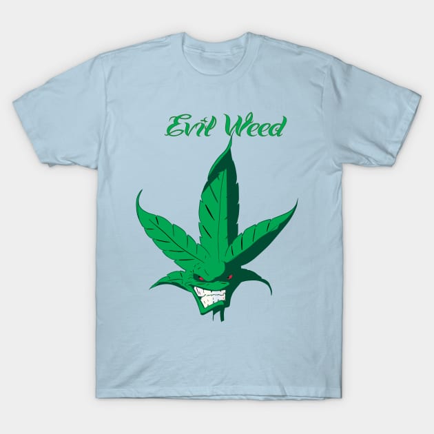 Evil Weed T-Shirt by tg_tristan